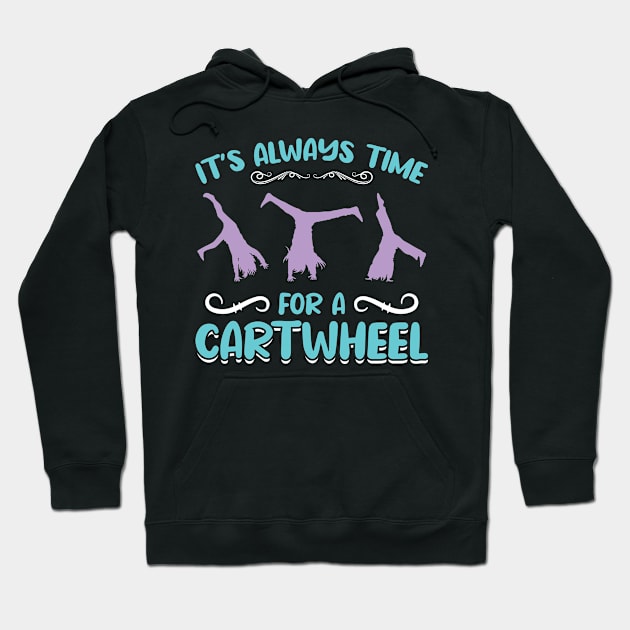 It's Time For A Cartwheel Hoodie by Peco-Designs